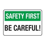 Safety First Be Careful! Decal